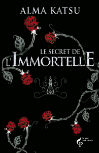 Le secret de l'immortelle - tome 1