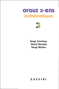ORAUX X-ENS MATHEMATIQUES VOL 3