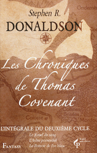 Les Chroniques de Thomas Covenant - L'intégrale Vol. 2