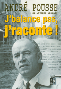 J'balance pas, j'raconte !