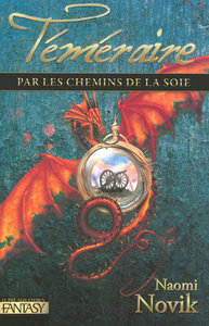 Par les chemins de la soie - Téméraire tome 3