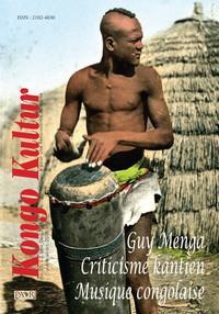 Kongo Kultur vol. 3 n°1-2, janv.-Déc. 2011. Guy Menga, Criticisme kantien, Musique Congolaise