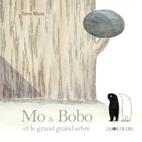 Mo et Bobo - et le grand grand arbre