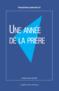 UNE ANNEE DE LA PRIERE