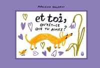 ET TOI, QU'EST-CE QUE TU AIMES ?