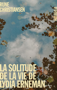 LA SOLITUDE DE LA VIE DE LYDIA ERNEMAN