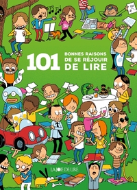 101 BONNES RAISONS DE SE REJOUIR DE LIRE