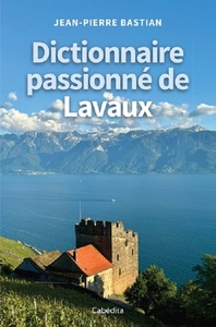 DICTIONNAIRE PASSIONNÉ DE LAVAUX