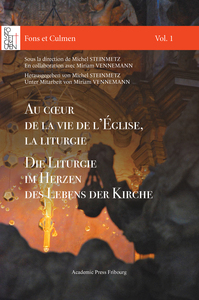 AU COEUR DE LA VIE DE L'EGLISE, LA LITURGIE / DIE LITURGIE IM HERZEN DES LEBENS DER KIRCHE