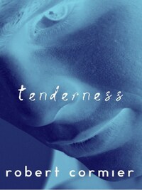TENDERNESS