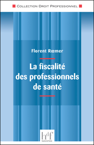 LA FISCALITÉ DES PROFESSIONNELS DE SANTÉ