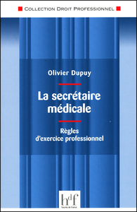 LA SECRETAIRE MEDICALE, REGLES D'EXERCICE PROFESSIONNEL