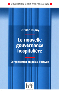 LA NOUVELLE GOUVERNANCE HOSPITALIERE : L'organisation en pôle d'activité