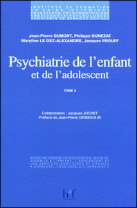 PSYCHIATRIE DE L' ENFANT ET L' ADOLESCENT T.2