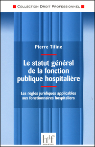 LE STATUT GENERAL DE LA FONCTION PUBLIQUE HOSPITALIERE