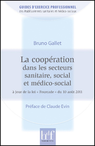 LA COOPERATION DANS LES SECTEURS SANITAIRE, SOCIAL ET MEDICO-SOCIAL