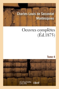 OEUVRES COMPLETES. TOME 4