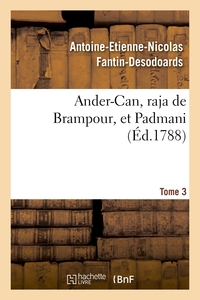 ANDER-CAN, RAJA DE BRAMPOUR, ET PADMANI. TOME 3