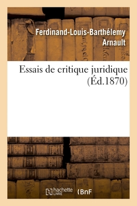 ESSAIS DE CRITIQUE JURIDIQUE