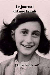 LE JOURNAL D'ANNE FRANK