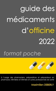 GUIDE DES MEDICAMENTS D'OFFICINE 2022 FORMAT POCHE