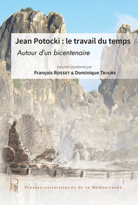 Jean Potocki : le travail du temps