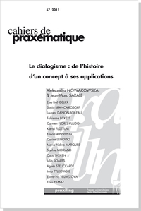 Cahiers de praxématique n° 57 Le dialogisme : de l'histoire d'un concept à ses applications