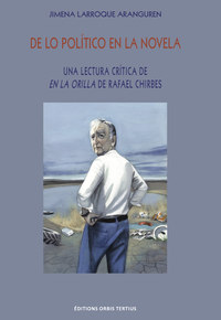 De lo político en la novela : una lectura crítica de En la orilla de Rafael Chirbes