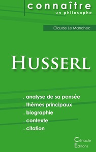 Comprendre Husserl (analyse complète de sa pensée)