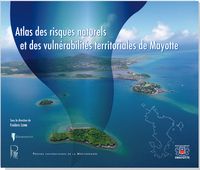 Atlas des risques naturels et des vulnérabilités territoriales de Mayotte