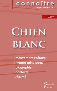 Fiche de lecture Chien blanc de Romain Gary (Analyse littéraire de référence et résumé complet)