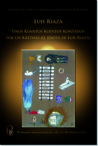 Luis RIAZA - Unos kuantos  kuentos Kontados por un Kretino (el idiota de Luis Riaza)