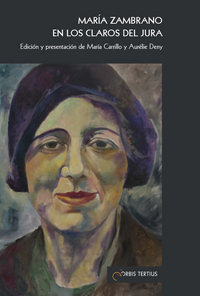 María Zambrano en los claros del Jura