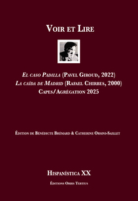 El caso Padilla (Pavel Giroud, 2022) La caída de Madrid (Rafael Chirbes, 2000) Capes/Agrégation 2025