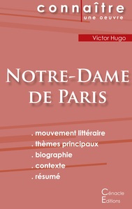 Fiche de lecture Notre-Dame de Paris de Victor Hugo (Analyse littéraire de référence et résumé complet)