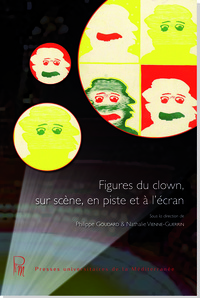 Figures du clown, sur scène, en piste et à l'écran