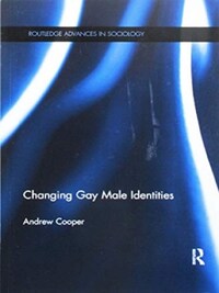 Changing Gay Male Identities