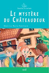 Le mystère du Châteaudeur 18 romans + fichier