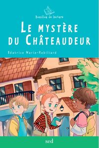 Le mystère du Châteaudeur 30 romans + fichier