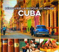 DECOUVRIR LA MUSIQUE DU MONDE CUBA - AUDIO