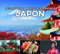 DECOUVRIR LA MUSIQUE DU MONDE JAPON - AUDIO