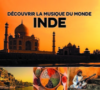DECOUVRIR LA MUSIQUE DU MONDE INDE - AUDIO