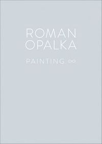 Roman Opalka Painting /anglais