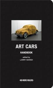 Art Cars Handbook /anglais