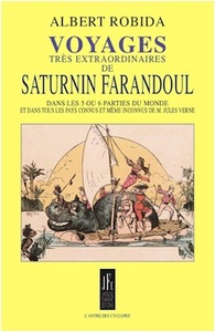 VOYAGES TRÈS EXTRAORDINAIRES DE SATURNIN FARANDOUL