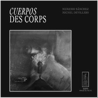 DES CORPS / CUERPOS