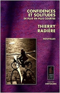 CONFIDENCES ET SOLITUDES DE PLUS EN PLUS COURTES