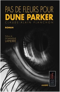 PAS DE FLEURS POUR DUNE PARKER