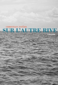 Sur l'autre rive