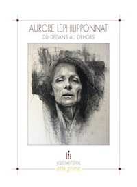 AURORE LEPHILIPPONNAT - DU DEDANS AU DEHORS